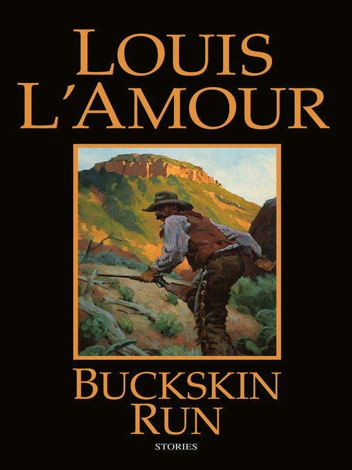 Title details for Buckskin Run by Louis L'Amour - Wait list